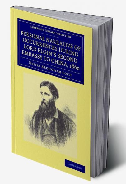 Personal Narrative of Occurrences During Lord Elgin's Second Embassy to China 1860