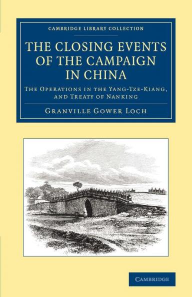 The Closing Events of the Campaign in China