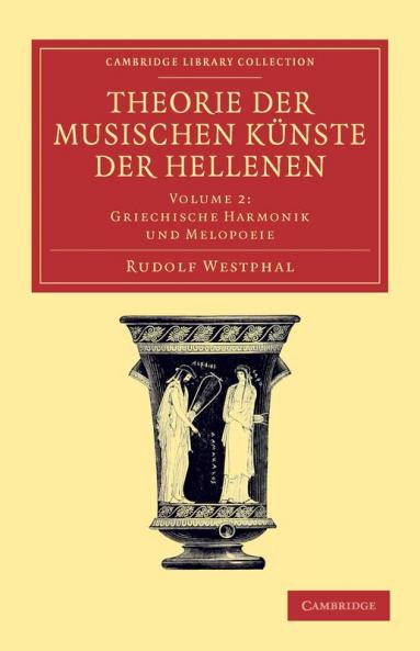 Theorie Der Musischen Kunste Der Hellenen