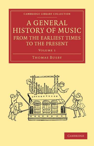 A General History of Music from the Earliest Times to the Present