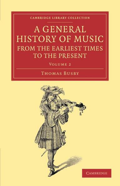 A General History of Music from the Earliest Times to the Present