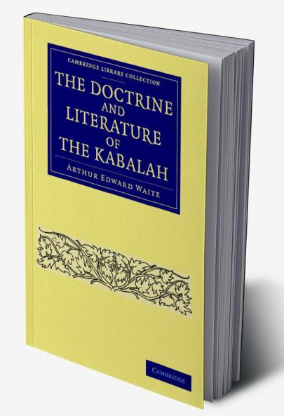The Doctrine and Literature of the Kabalah