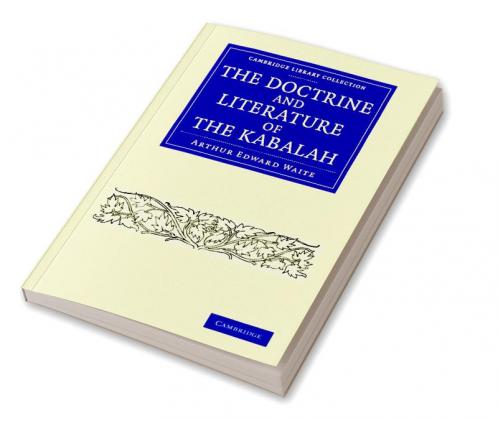 The Doctrine and Literature of the Kabalah