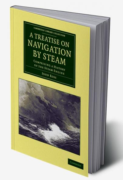 A Treatise on Navigation by Steam