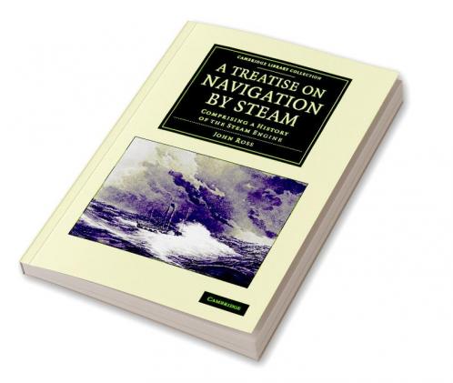 A Treatise on Navigation by Steam
