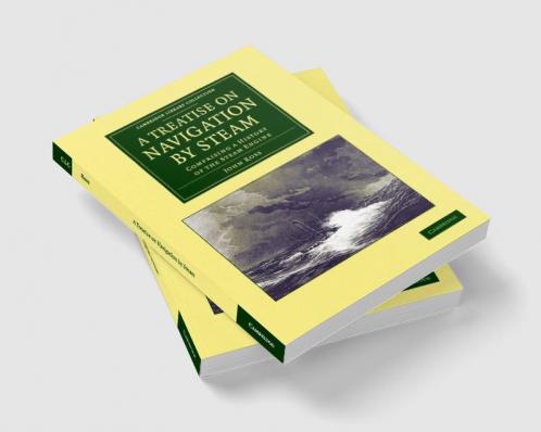 A Treatise on Navigation by Steam