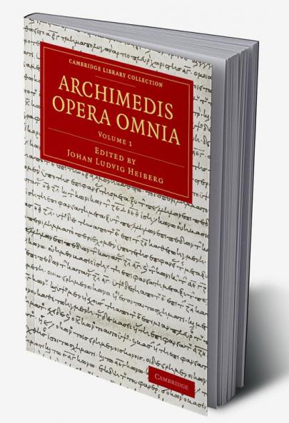 Archimedes Opera Omnia - Volume 1