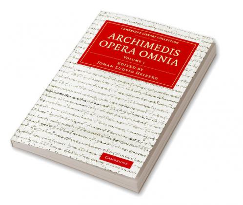 Archimedes Opera Omnia - Volume 1