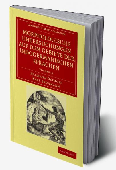 Morphologische Untersuchungen Auf Dem Gebiete Der Indogermanischen Sprachen