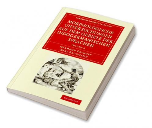 Morphologische Untersuchungen Auf Dem Gebiete Der Indogermanischen Sprachen