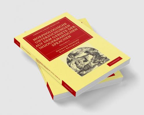 Morphologische Untersuchungen Auf Dem Gebiete Der Indogermanischen Sprachen