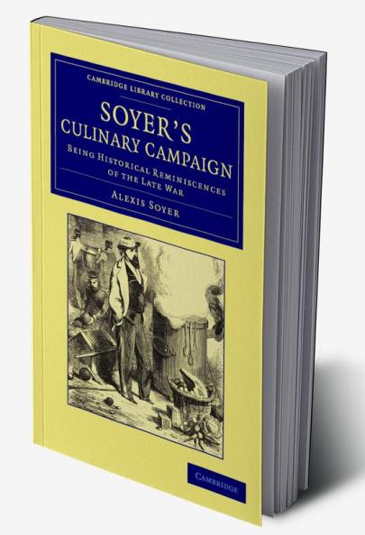 Soyer's Culinary Campaign