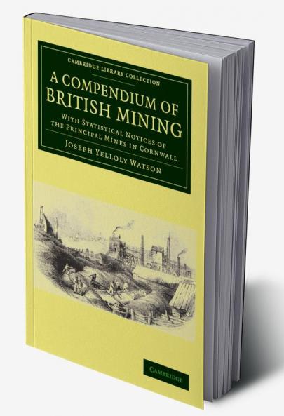 A Compendium of British Mining