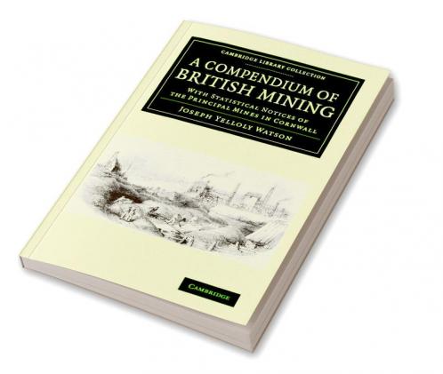 A Compendium of British Mining