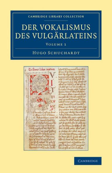 Der Vokalismus Des Vulgarlateins - Volume 1
