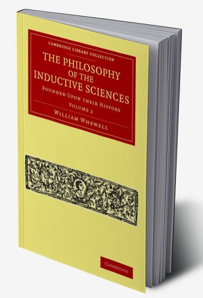The Philosophy of the Inductive Sciences