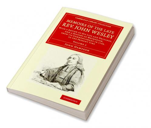 Memoirs of the Late REV. John Wesley A.M.