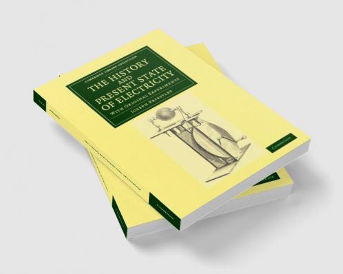 The History and Present State of Electricity