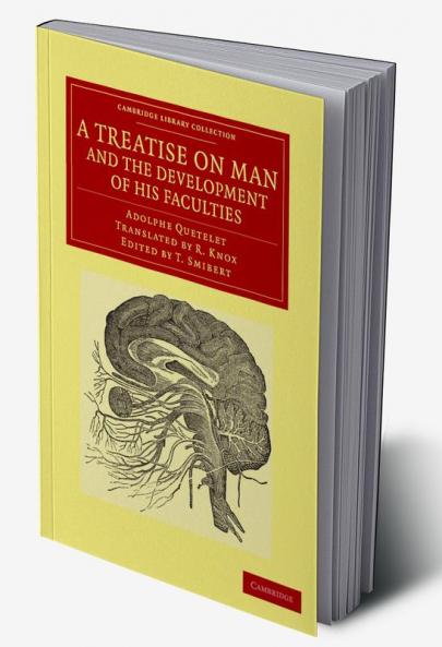 A Treatise on Man and the Development of His Faculties