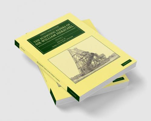 The Scientific Papers of Sir William Herschel