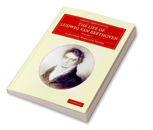 The Life of Ludwig Van Beethoven