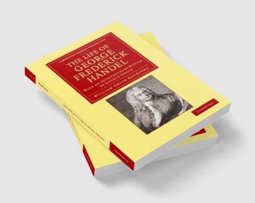 The Life of George Frederick Handel