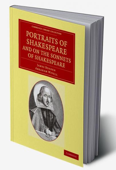 Portraits of Shakespeare and on the Sonnets of Shakespeare