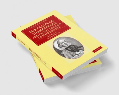 Portraits of Shakespeare and on the Sonnets of Shakespeare