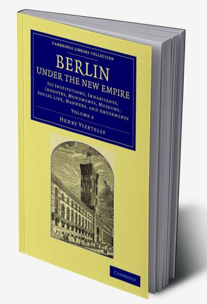 Berlin Under the New Empire