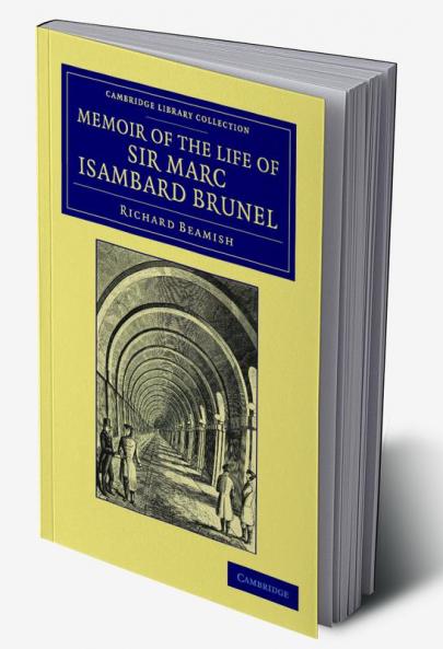 Memoir of the Life of Sir Marc Isambard Brunel