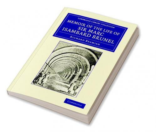 Memoir of the Life of Sir Marc Isambard Brunel
