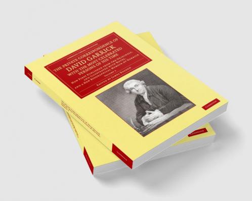 The Private Correspondence of David Garrick with the Most Celebrated Persons of His Time