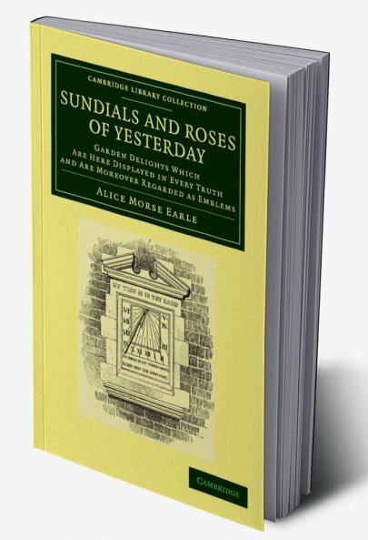Sundials and Roses of Yesterday