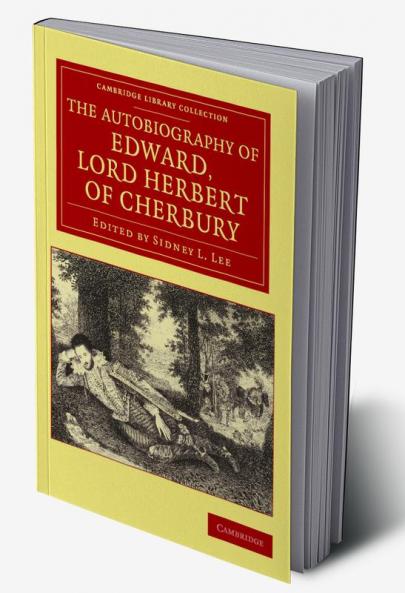 The Autobiography of Edward Lord Herbert of Cherbury