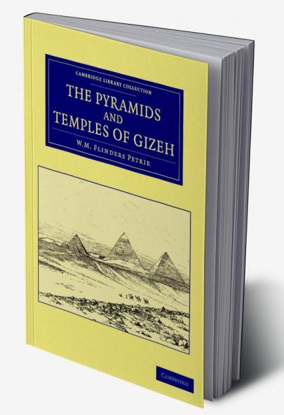 The Pyramids and Temples of Gizeh