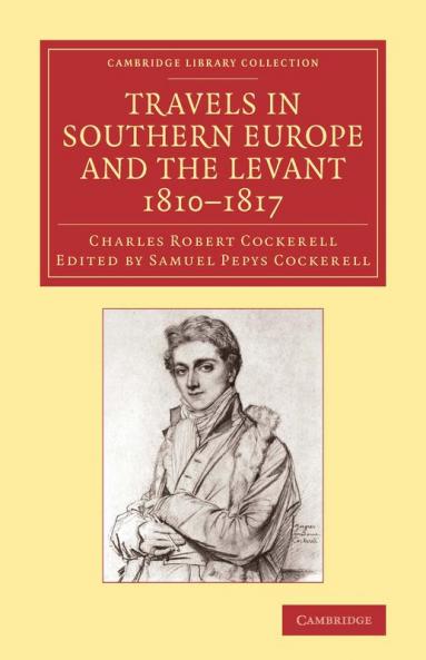 Travels in Southern Europe and the Levant 1810 1817