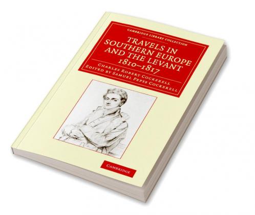 Travels in Southern Europe and the Levant 1810 1817