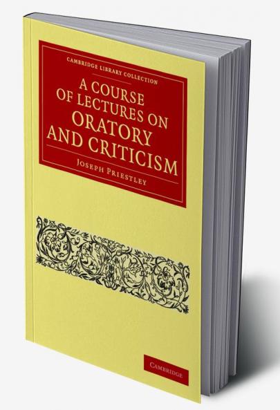 A Course of Lectures on Oratory and Criticism