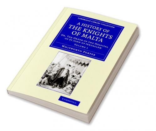 A History of the Knights of Malta