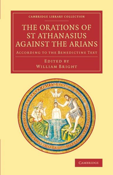 The Orations of St Athanasius Against the Arians