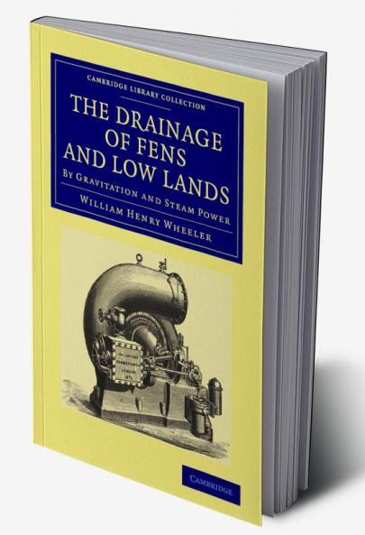 The Drainage of Fens and Low Lands