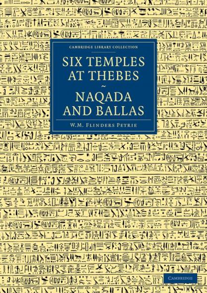 Six Temples at Thebes Naqada and Ballas