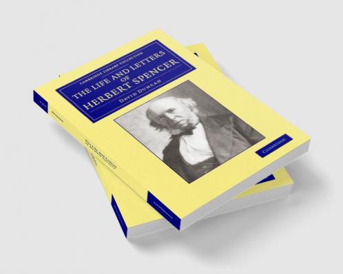 The Life and Letters of Herbert Spencer