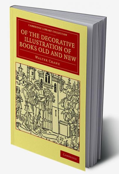 Of the Decorative Illustration of Books Old and New
