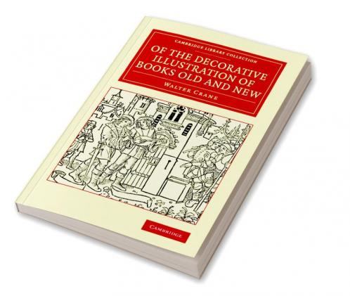 Of the Decorative Illustration of Books Old and New