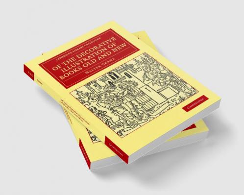Of the Decorative Illustration of Books Old and New