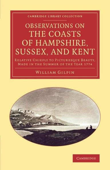 Observations on the Coasts of Hampshire Sussex and Kent