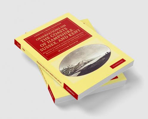 Observations on the Coasts of Hampshire Sussex and Kent