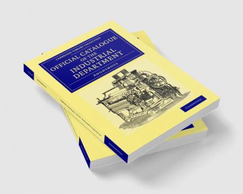 Official Catalogue of the Industrial Department