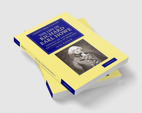 The Life of Richard Earl Howe K.G.
